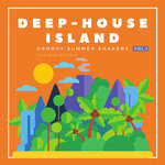 Deep-House Island (Groovy Summer Shakers) Vol 1