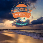 Mario De Bellis Presents: My Private Beach Vol 3