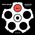 Tech House Roulette (Rien Ne Va Plus) Vol  1