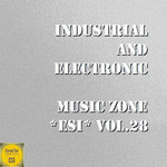 Industrial & Electronic: Music Zone ESI Vol 28