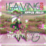 Leaving 2020 (There Is A Cure - Protomski Remix)