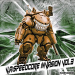 Speedcore Invasion Vol 3