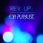 Rev Up: EDM Playlist