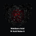 Wakibara Acid EP