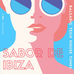 Sabor De Ibiza Vol 1 (Balearic Tech House Tunes)