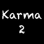 Karma Part 2