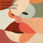 ReLove 3 Anthology