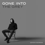 Gone Into The Grey (Explicit)