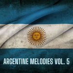 Argentine Melodies Vol 5