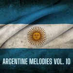 Argentine Melodies Vol 10