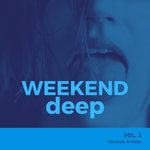 Weekend Deep Vol 2