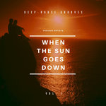 When The Sun Goes Down (Deep-House Grooves) Vol 1