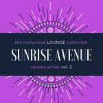 Sunrise Avenue (The Hollywood Lounge Collection) Vol 2