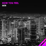 How You Feel (Original Mix)