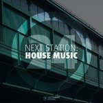 Next Station: House Music Vol 24