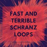 Fast & Terrible Schranz Loops (Sample Pack WAV)