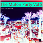 The Mufon Party Vol 8