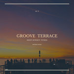 Groove Terrace (Deep Sunset Tunes) Vol 2