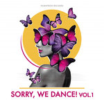 Sorry, We Dance! Vol 1