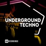 Underground Techno Vol 13