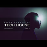 Fifty Shades Of Tech House Vol 1
