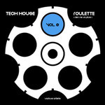 Tech House Roulette (Rien Ne Va Plus) Vol 2