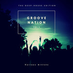 Groove Nation (The Deep-House Edition) Vol 3