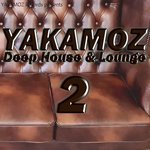 Yakamoz: Deep House & Lounge 2