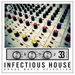 Infectious House Vol 33