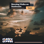 Morning Walks On Sunbeams Vol 1