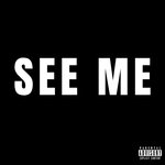 See Me (Explicit)