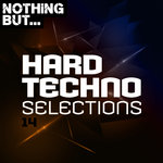 Nothing But... Hard Techno Selections Vol 14