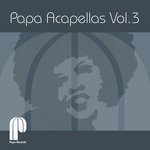 Papa Acapellas Vol 3