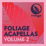 Foliage Acapellas Vol 2