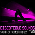 Discoteque Sounds Three (Sounds Of The Modern Disco)
