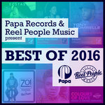 Papa Records & Reel People Music present Best Of 2016