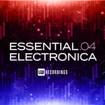 Essential Electronica Vol 04