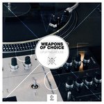 Weapons Of Choice - Uplifting House Vol 7
