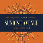 Sunrise Avenue (The Hollywood Lounge Collection) Vol 3