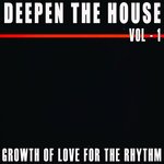 Deepen The House Vol 1