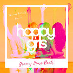 Happy Girls (Groovy House Beats) Vol 3
