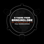 A Theme From Banginglobe (2019 Reworked Mix)