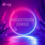 Something Disco