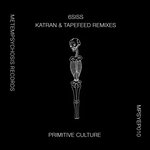Primitive Culture (Tapefeed & Katran Remixes)