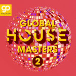 Global House Masters Vol 2