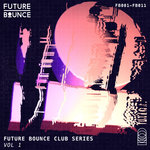 Future Bounce Club Series Vol 1