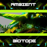 Ambient Biotope