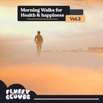 Morning Walks For Health & Happiness Vol 2
