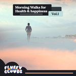 Morning Walks For Health & Happiness Vol 1