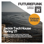 Jackin Tech House (Spring '21)